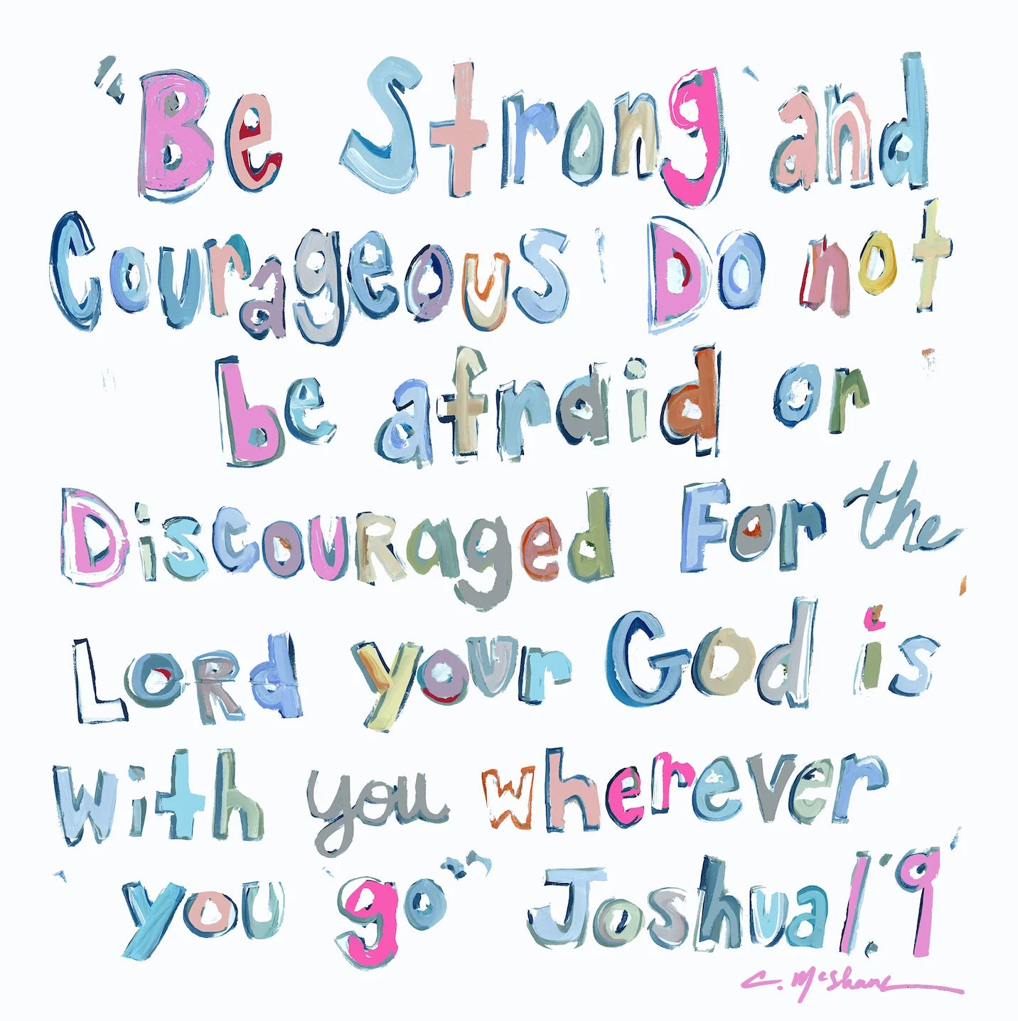 Chelsea McShane Art Joshua 1:9 Acrylic
