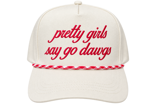 Pretty Girls Say Go Dawgs Trucker Hat