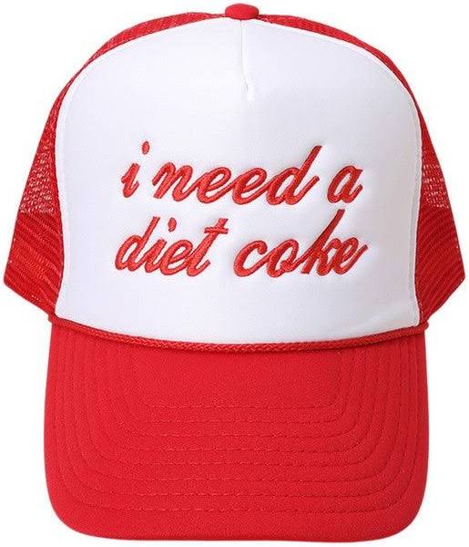 I Need A Diet Coke Trucker Hat